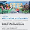 Locandina convegno Build future, stop bullying